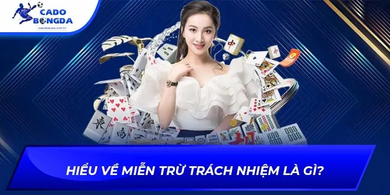 Hiểu về miễn trừ trách nhiệm là gì?
